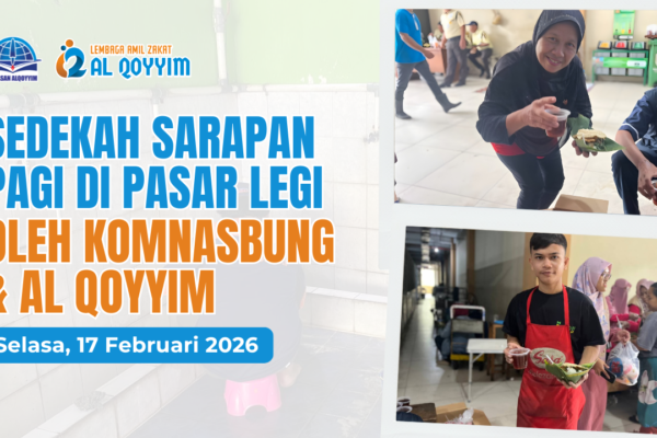 Sedekah Sarapan Pagi di Pasar Legi oleh KOMNASBUNG & Al Qoyyim