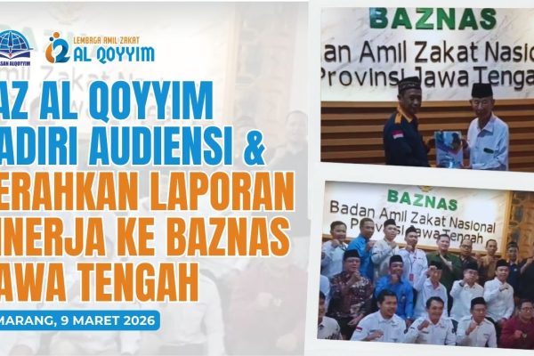 Meneguhkan komitmen sebagai lembaga amil zakat yang transparan dan patuh regulasi, LAZ Al Qoyyim menghadiri agenda audiensi serta penyerahan laporan kinerja ke BAZNAS Provinsi Jawa Tengah pada Senin (09/03/2026).