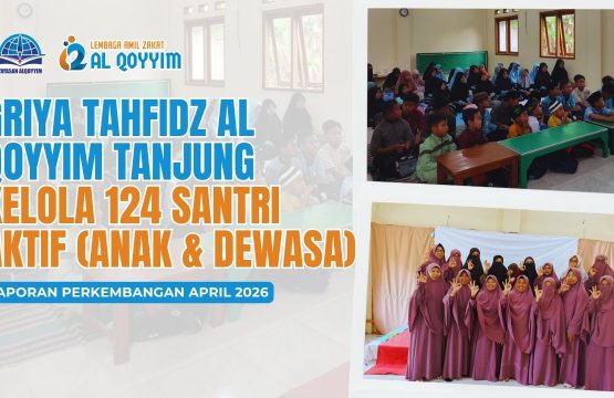 Perkembangan Griya Tahfidz Al Qoyyim