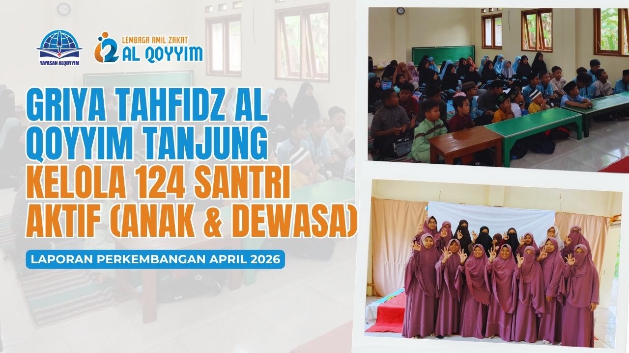 Perkembangan Griya Tahfidz Al Qoyyim