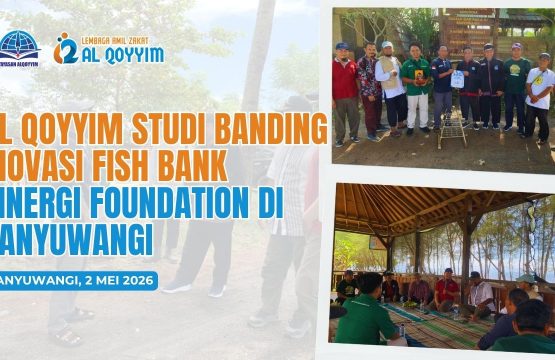 Strategi Pemberdayaan Ekonomi Mustahik: Al Qoyyim Studi Banding Inovasi Fish Bank di Banyuwangi