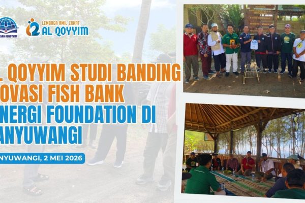 Strategi Pemberdayaan Ekonomi Mustahik: Al Qoyyim Studi Banding Inovasi Fish Bank di Banyuwangi